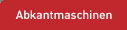 Abkantmaschinen