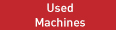 Used Machines